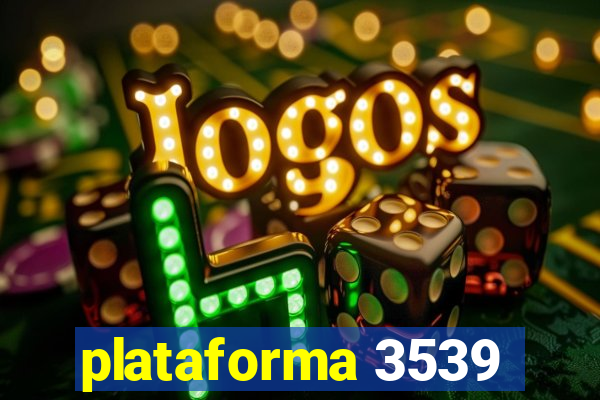 plataforma 3539