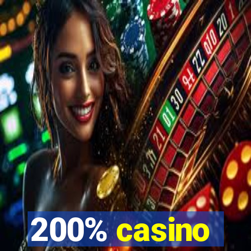 200% casino