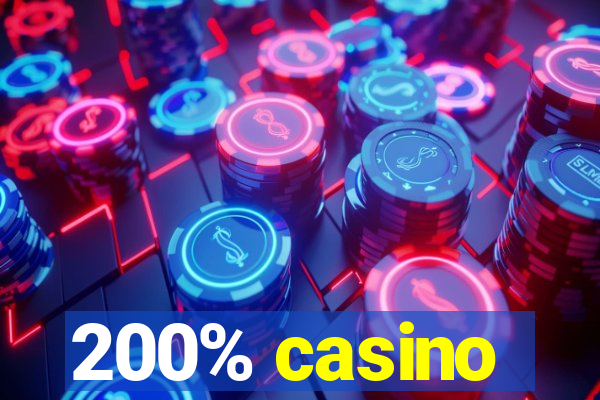 200% casino