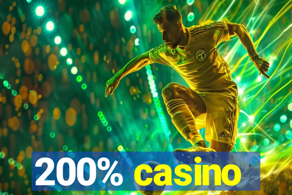 200% casino