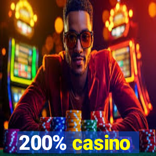 200% casino