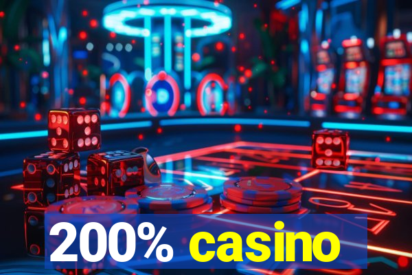 200% casino