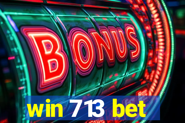 win 713 bet