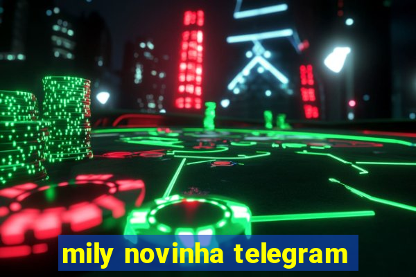 mily novinha telegram