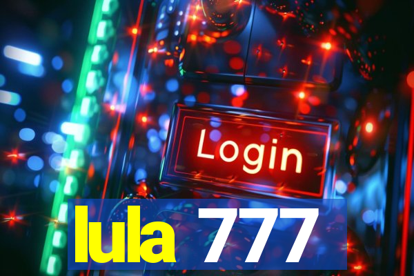 lula 777