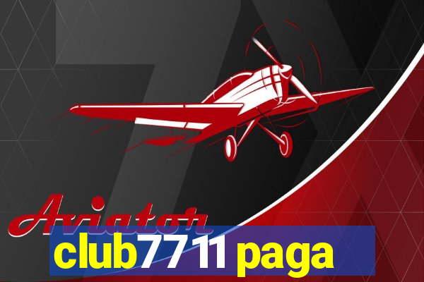 club7711 paga