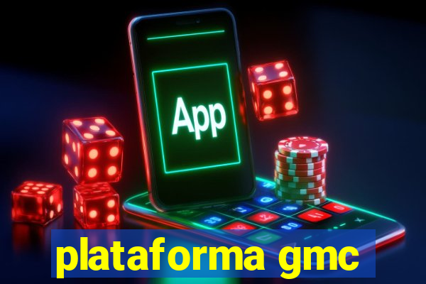 plataforma gmc