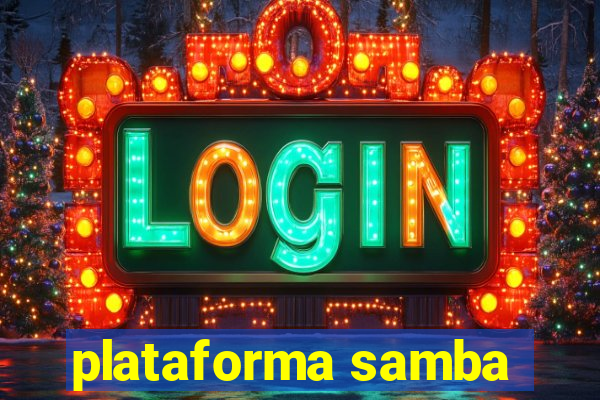 plataforma samba