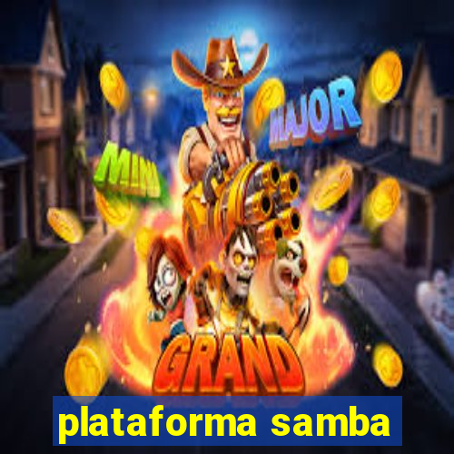 plataforma samba