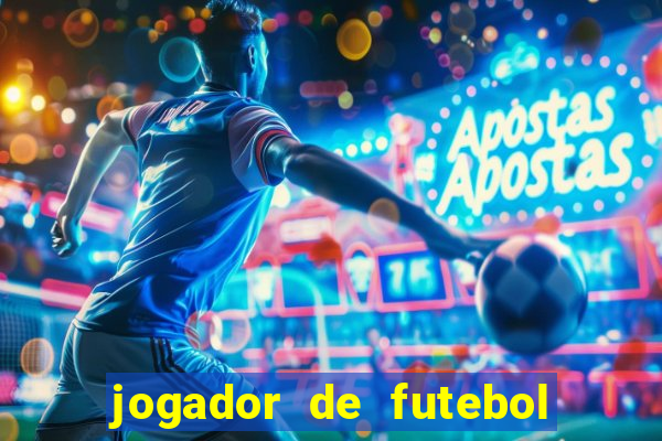 jogador de futebol de pau duro