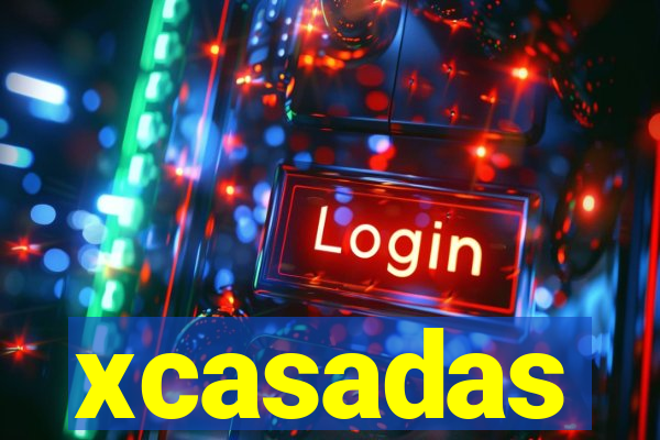 xcasadas