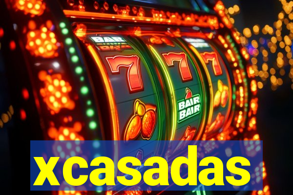 xcasadas