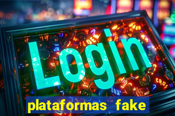 plataformas fake para brincar