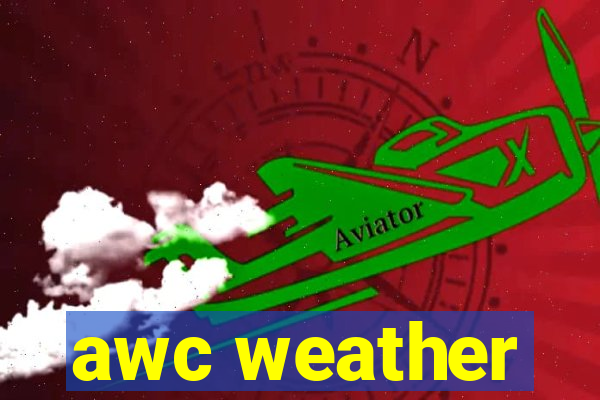 awc weather