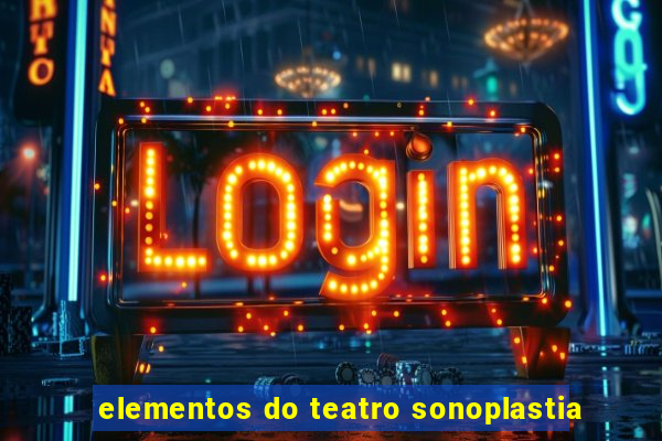 elementos do teatro sonoplastia