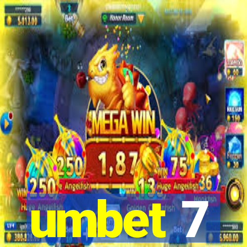 umbet 7