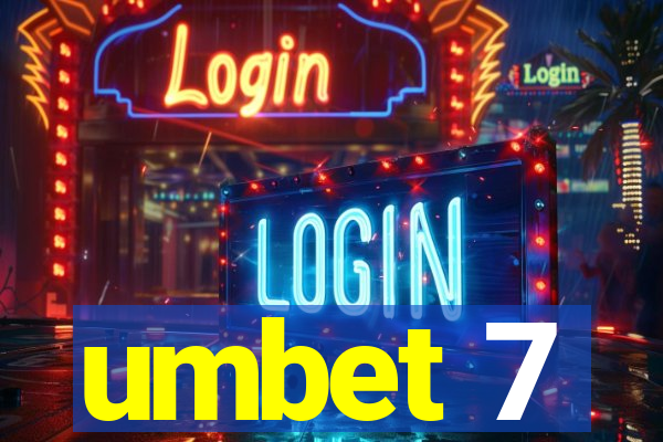 umbet 7