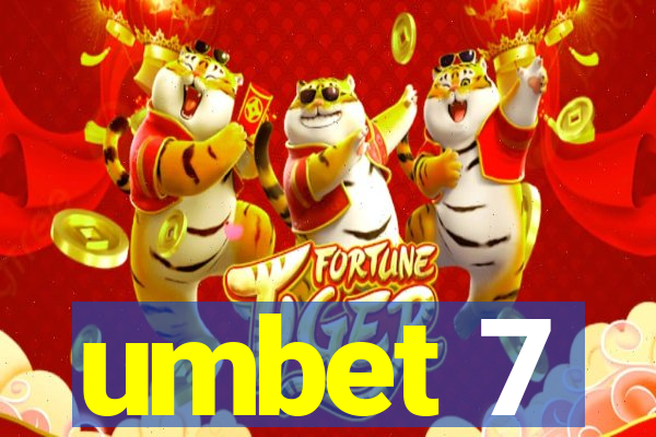 umbet 7