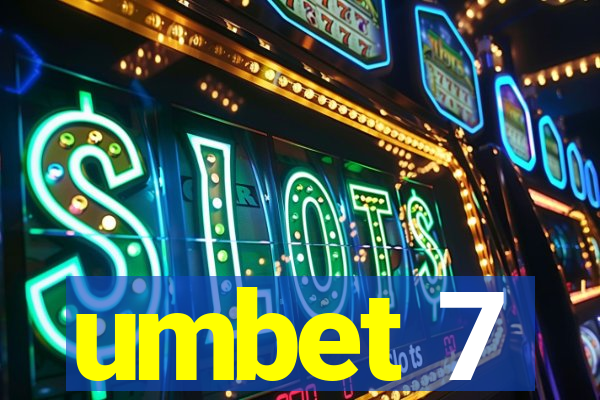 umbet 7