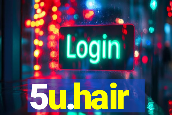 5u.hair