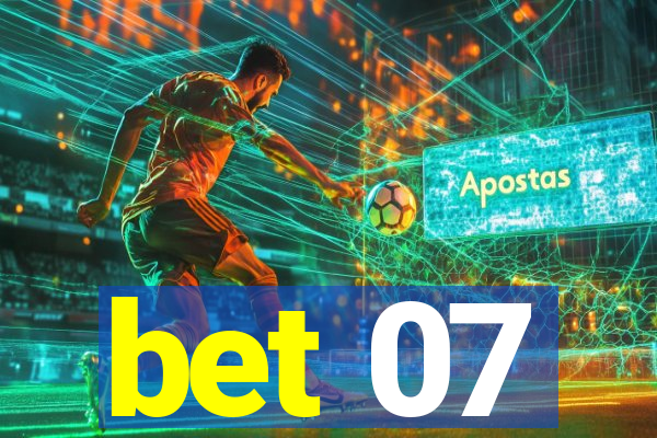 bet 07