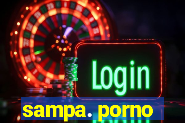 sampa. porno