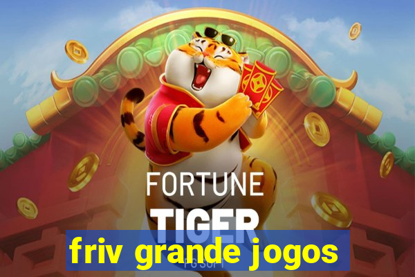 friv grande jogos