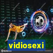 vidiosexi