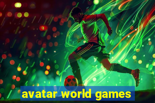 avatar world games