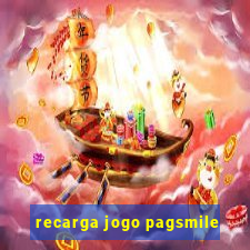 recarga jogo pagsmile