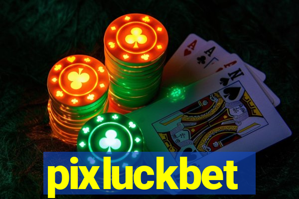 pixluckbet