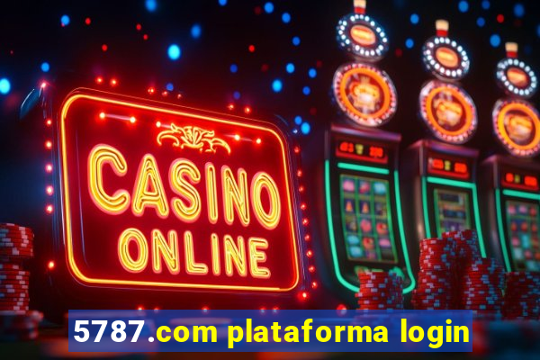 5787.com plataforma login