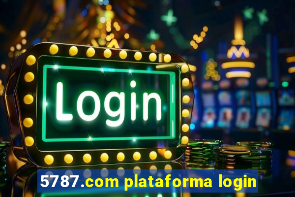 5787.com plataforma login