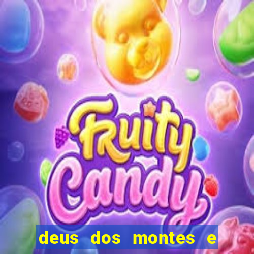 deus dos montes e dos vales