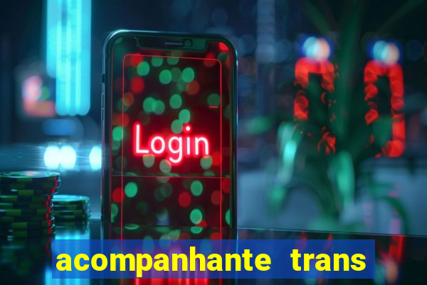 acompanhante trans porto seguro