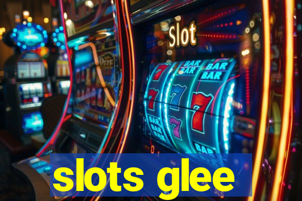 slots glee