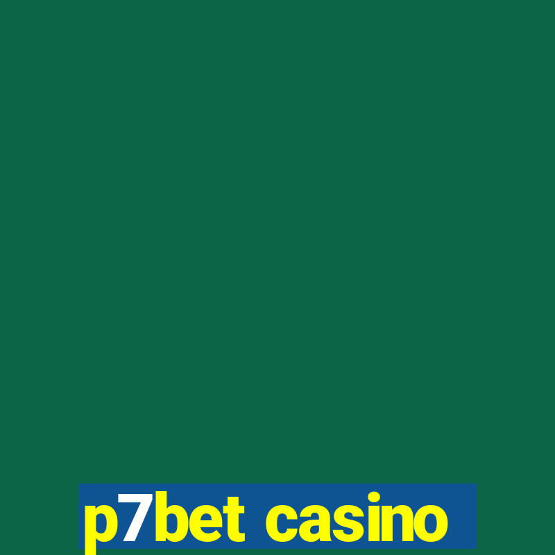 p7bet casino