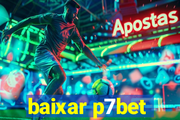 baixar p7bet