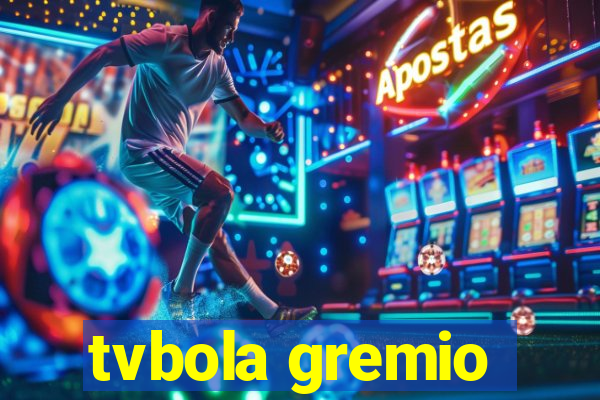 tvbola gremio