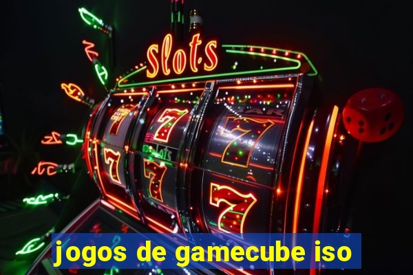 jogos de gamecube iso