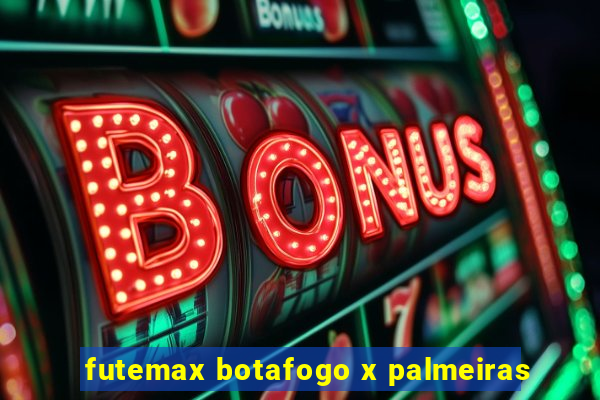 futemax botafogo x palmeiras