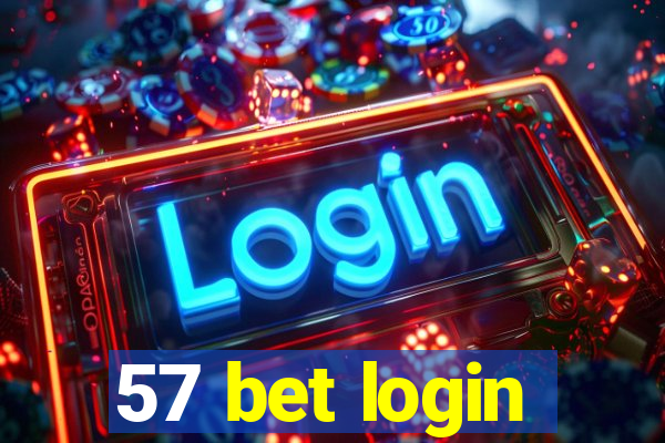 57 bet login