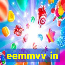 eemmvv in