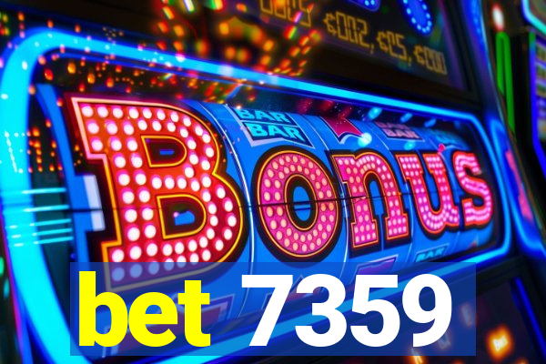 bet 7359