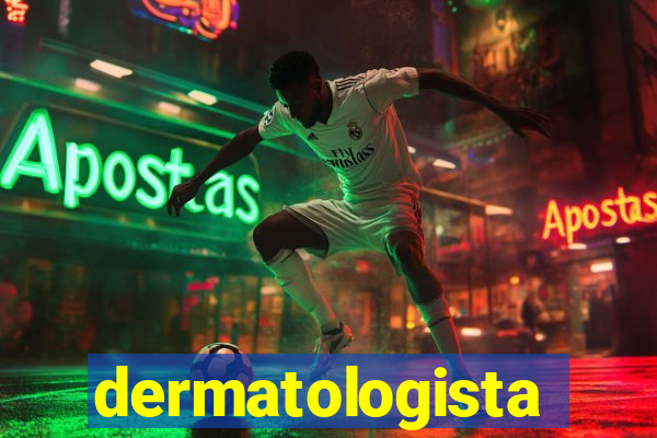 dermatologista quanto ganha