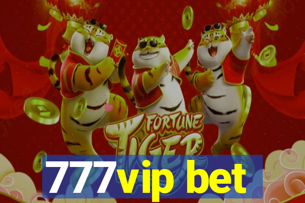 777vip bet