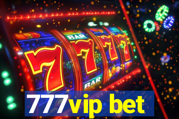 777vip bet