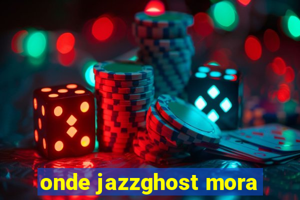 onde jazzghost mora