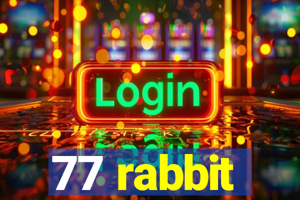 77 rabbit