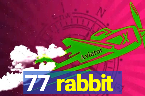 77 rabbit